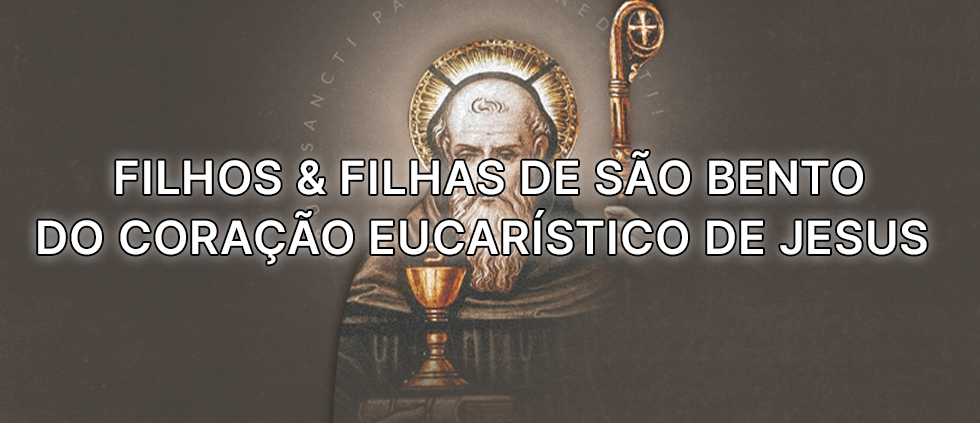 Banner com São Bento e Escrito: Filhos e Filhas de São Bento do Coração Eucarístico de Jesus, no centro